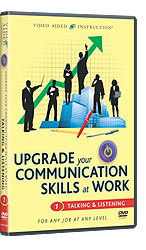 Upgrade Your Communications Skills at Work: Talking & Listening