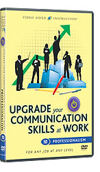 Upgrade Your Communications Skills at Work: Professionalism